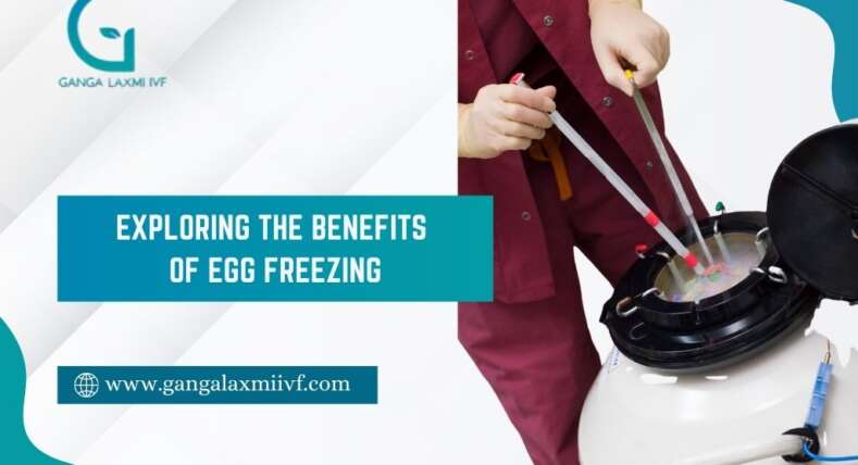 Benefits of egg freezing