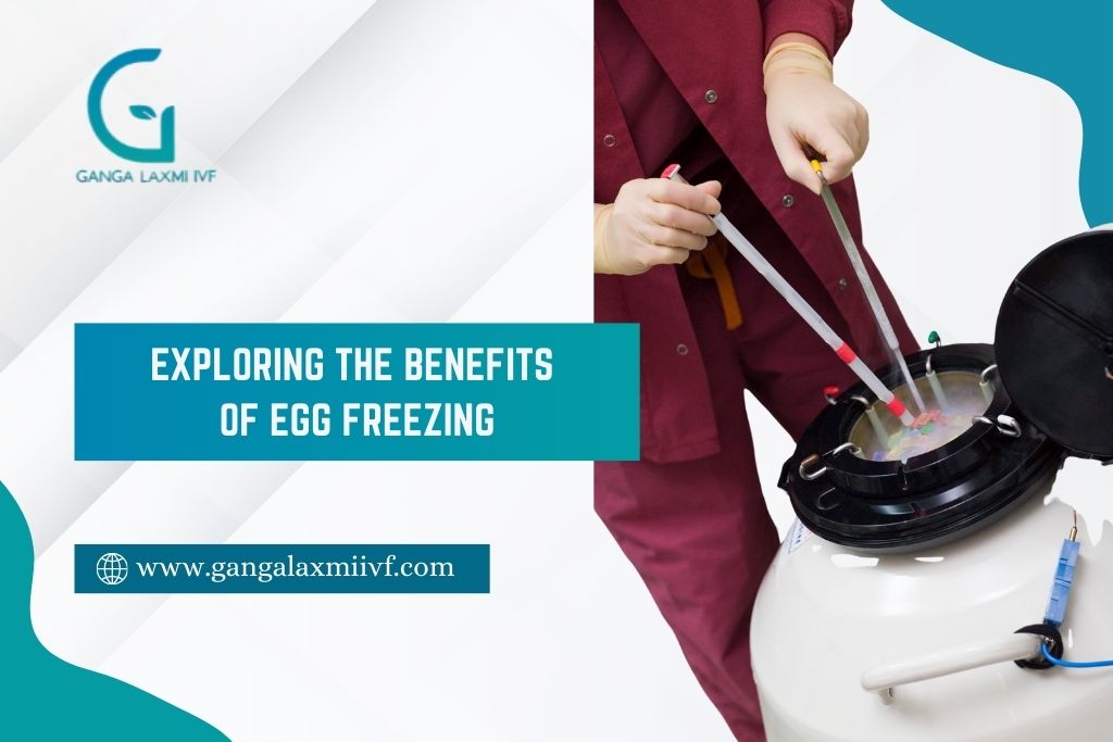 Benefits of egg freezing