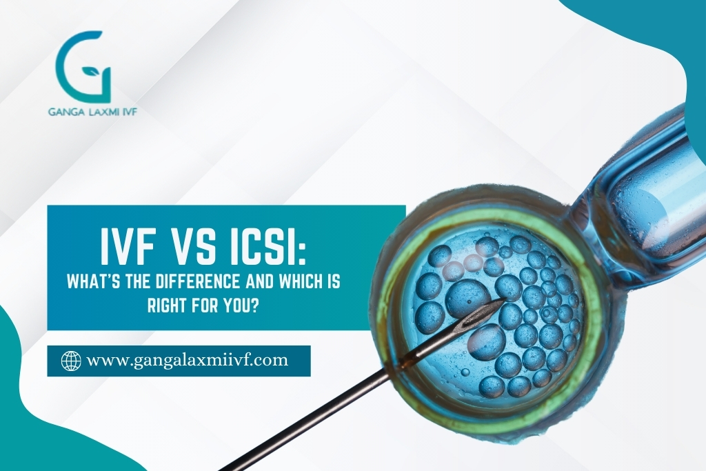 IVF vs ICSI: Key Differences